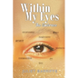 Within My Eyes: The Embrace - Paperback