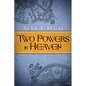 Two Powers in Heaven - Paperback