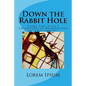 Down the Rabbit Hole: Looks Like Alice's Adventures in Wonderland by Lewis Carroll - Paperback