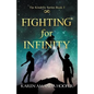 Fighting for Infinity - Paperback