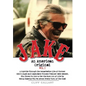 Jake: An American Original. Volume I. The Life of the Legendary Biker, Bodybuilder, and Hell's Angel - Hardcover