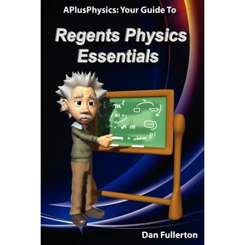 APlusPhysics: Your Guide to Regents Physics Essentials - Paperback