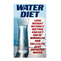 Water Diet: Lose Weight Without Dieting And Get Rid Of Wrinkles And Cellulite Just Drinking Water - Paperback