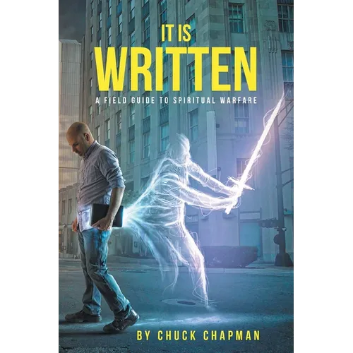 It Is Written: A Field Guide to Spiritual Warfare - Paperback