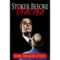 Stoker Before Dracula - Paperback