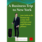 A Business Trip to New York - Paperback