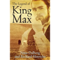 The Legend of King Max - Paperback