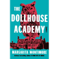 The Dollhouse Academy - Hardcover