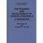 The Training and Development of School Principals: A Handbook - Hardcover