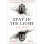 Stay in the Light: The Chilling Sequel to Hit Horror Novel the Watchers - Hardcover