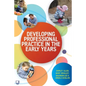 Developing Professional Practice in the Early Years - Paperback