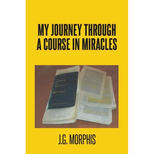 My Journey through a Course in Miracles - Paperback