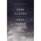 Dark Clouds, Deep Mercy: Discovering the Grace of Lament - Paperback