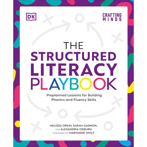 The Structured Literacy Playbook: Preplanned Lessons for Building Phonics and Fluency Skills - Paperback