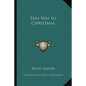 This Way to Christmas - Paperback