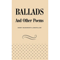 Ballads and Other Poems - Hardcover