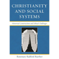 Christianity and Social Systems: Historical Constructions and Ethical Challenges - Paperback