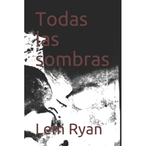 Todas las sombras - Paperback