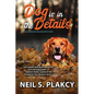 Dog is in the Details - Paperback