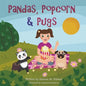 Pandas, Popcorn, & Pugs: All The Things I Love - Paperback
