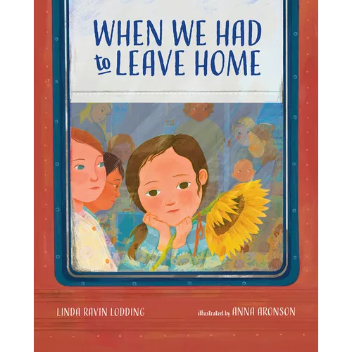 When We Had to Leave Home - Hardcover