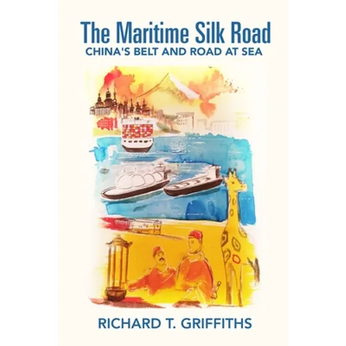 The Maritime Silk Road: China's Belt and Road at Sea - Paperback