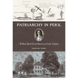 Patriarchy in Peril: William Byrd II and Slavery in Early Virginia - Hardcover