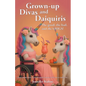 Grown-Up Divas and Daquiris - Paperback