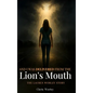 And I Was Delivered from the Lion's Mouth - Hardcover