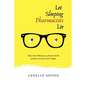 Let Sleeping Pharmacists Lie: Tales from Pharmacy school and the patients you just don't forget. - Paperback