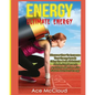 Energy: Ultimate Energy: Discover How To Increase Your Energy Levels Using The Best All Natural Foods, Supplements And Strateg - Paperback