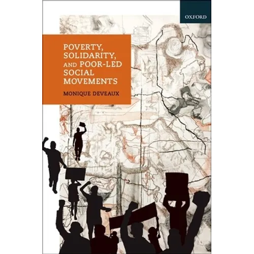 Poverty, Solidarity, and Poor-Led Social Movements - Hardcover
