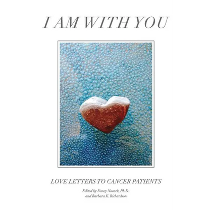 I Am with You: Love Letters to Cancer Patients - Paperback
