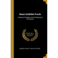 Many Infallible Proofs: A Series of Chapters on the Evidences of Christianity - Hardcover