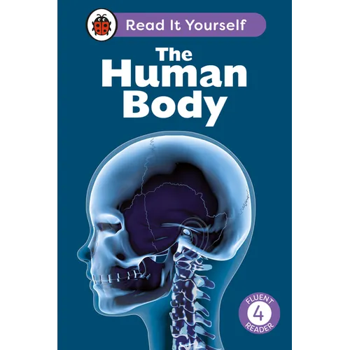 The Human Body: Read It Yourself - Level 4 Fluent Reader - Hardcover