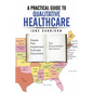 A Practical Guide to Qualitative Healthcare - Paperback