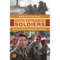 South Vietnamese Soldiers: Memories of the Vietnam War and After - Hardcover