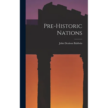 Pre-historic Nations - Hardcover