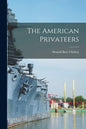 The American Privateers - Paperback