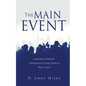 The MAIN EVENT: Creating Worship Experiences Your Church Will Love - Paperback