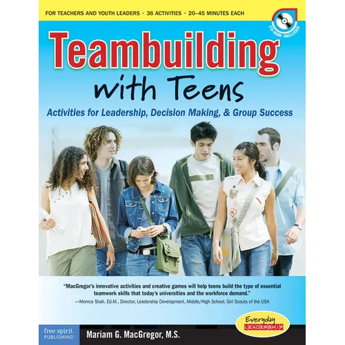 Teambuilding with Teens: Interactive Activities for Leadership, Communication, and Group Success [With CDROM] - Paperback