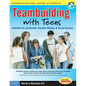 Teambuilding with Teens: Interactive Activities for Leadership, Communication, and Group Success [With CDROM] - Paperback