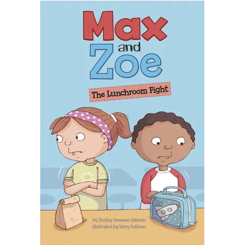 Max and Zoe: The Lunchroom Fight - Paperback