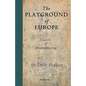 The Playground of Europe - Paperback