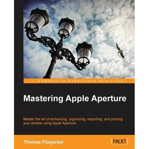 Mastering Apple Aperture 3.X - Paperback