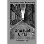 The Young Oaks Book Two: Unusual Gifts - Paperback