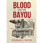 Blood on the Bayou - Hardcover