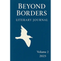 Beyond Borders Literary Journal: Volume 2 - Paperback