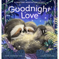Goodnight Love: A Bedtime Meditation Story - Hardcover