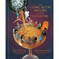 The Comic Book History of the Cocktail: Five Centuries of Mixing Drinks and Carrying on - Hardcover